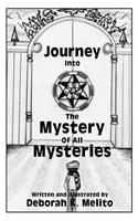 Journey into the Mystery of all Mysteries