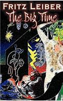 The Big Time by Fritz Leiber, Science Fiction, Fantasy