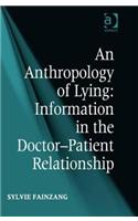 Anthropology of Lying: Information in the Doctor-Patient Relationship