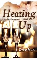 Fireside Romance Book 3: Heating Up