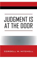 Judgment Is at the Door