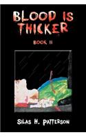 Blood Is Thicker Book II