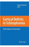 Cortical Deficits in Schizophrenia