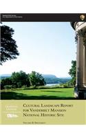 Cultural Landscape Report for Vanderbilt Mansion National Historic Site - Volume II