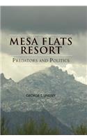 Mesa Flats Resort Predators and Politics