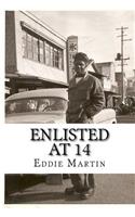 Enlisted At 14