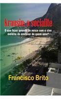 Krausin, o socialite