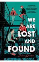 We Are Lost and Found