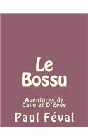 Le Bossu: Aventures de Cape et D'Epée(Le Bossu)