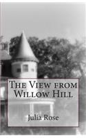 The View from Willow Hill: (English)