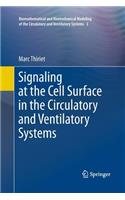 Signaling at the Cell Surface in the Circulatory and Ventilatory Systems