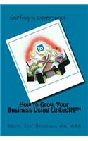 How to Grow Your Business Using LinkedIn