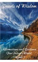 Pearls of Wisdom - Affirmations and Guidance for Today's World