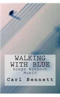 Walking With Blue