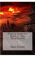 Days of Entropy