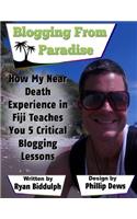 How My Near Death Experience in Fiji Teaches You 5 Critical Blogging Lessons