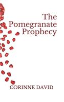 Pomegranate Prophecy