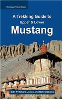 A Trekking Guide to Mustang