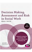 Decision Making, Assessment and Risk in Social Work