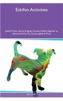 Eskifon Activities Eskifon Tricks, Games & Agility Includes: Eskifon Beginner to Advanced Tricks, Fun Games, Agility & More