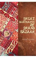 Great Merchants of Grand Bazaar