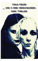 ... Und X Sind Verschwunden: Dark Thriller(German)