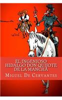 El ingenioso hidalgo Don Quijote de la Mancha