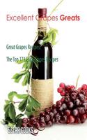 Excellent Grapes Greats: Great Grapes Recipes, the Top 174 Easy Grapes Recipes