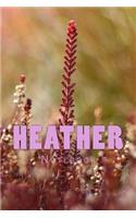 Heather: 150 page lined notebook