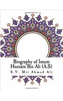 Biography of Imam Hussain Bin Ali (A.S)