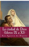 ciudad de dios (Vol IX a XI)
