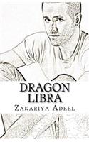 Dragon Libra: The Combined Astrology Series