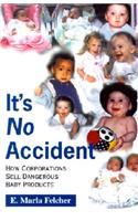 It's No Accident