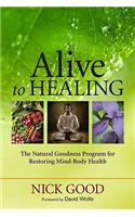 Alive to Healing