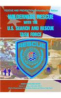 Wilderness Rescue with the U.S. Search and Rescue Task Force