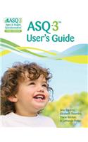 Ages & Stages Questionnaires® (ASQ®-3): User's Guide (English): A Parent-Completed Child Monitoring System