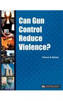 Can Gun Control Reduce Violence?