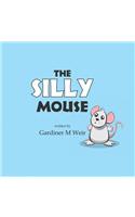 The Silly Mouse