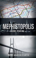 Mephistopolis: Colony: Year One