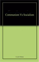 Communism Vs Socialism