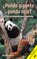 ¿Panda Gigante O Panda Rojo? Un Libro de Comparaciones Y Contrastes