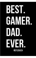 Best. Gamer. Dad. Ever.