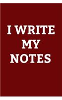 I write my notes: Lined Notebook / Journal Gift, 100 Pages, 6x9, Soft Cover, Matte Finish
