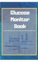 Glucose Monitor Book: Blood Sugar Log Book. Daily (One Year) Glucose Tracker