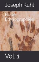Rude Ethnographies