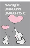 Wife mom nurse