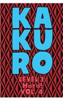 Kakuro Level 3: Hard! Vol. 4: Play Kakuro 16x16 Grid Hard Level Number Based Crossword Puzzle Popular Travel Vacation Games Japanese Mathematical Logic Similar to S