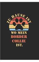 Border Collie: NOTIZBUCH - Lustiger Hunde Spruch für Frauchen und Herrchen - Eintragen von Notizen, Terminen, Aufgaben & Ideen- DIN A5 - 110 Seiten liniert - Journ