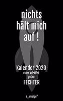 Kalender 2020 für Fechter: Wochenplaner / Tagebuch / Journal für das ganze Jahr: Platz für Notizen, Planung / Planungen / Planer, Erinnerungen und Sprüche