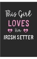 This Girl Loves Her Irish Setter